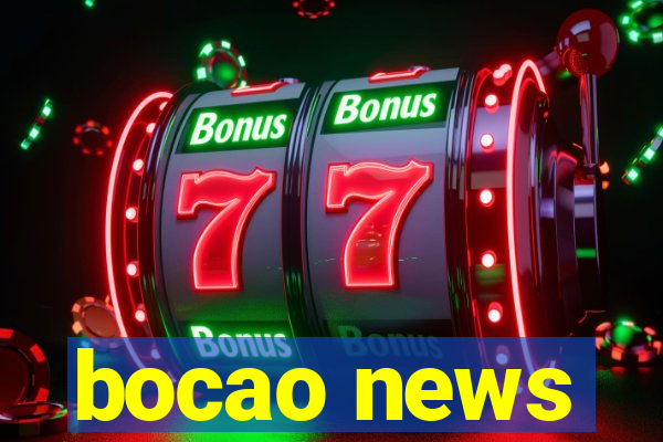 bocao news